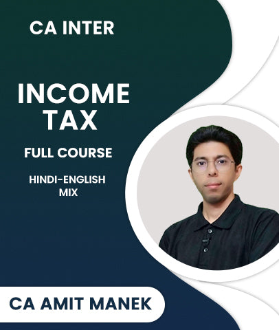 CA Inter Income Tax Full Course By CA Amit Manek - Zeroinfy