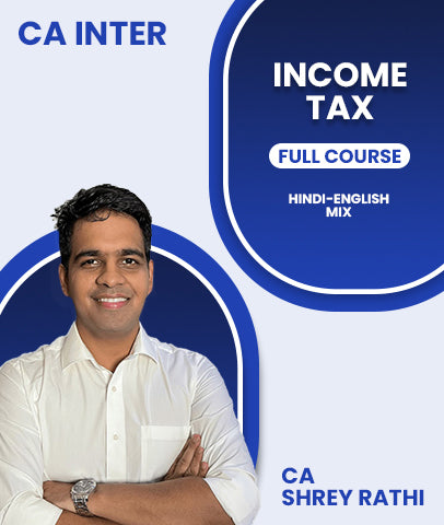 CA Inter Income Tax Full Course By CA Shrey Rathi - Zeroinfy