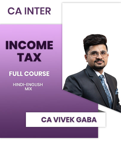 CA Inter Income Tax Full Course By CA Vivek Gaba