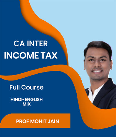 CA Inter Income Tax Full Course By J.K.Shah Classes - Prof Mohit jain
