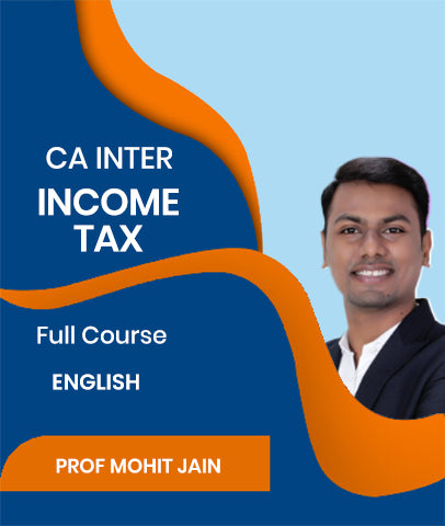 CA Inter Income Tax Full Course In English By J.K.Shah Classes - Prof Mohit jain