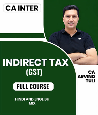CA Inter Indirect Tax (GST) Full Course By CA Arvind Tuli