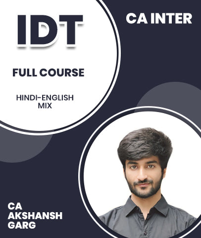 CA Inter Indirect Tax (IDT) Full Course By CA Akshansh Garg