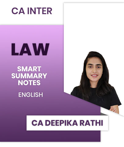 CA Inter Law Smart Summary Notes By CA Deepika Rathi