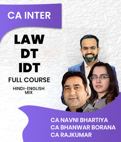 CA Inter Law, DT, IDT Full Course Video Lectures By CA Navni Bhartiya, CA Bhanwar Borana and CA Rajkumar - Zeroinfy