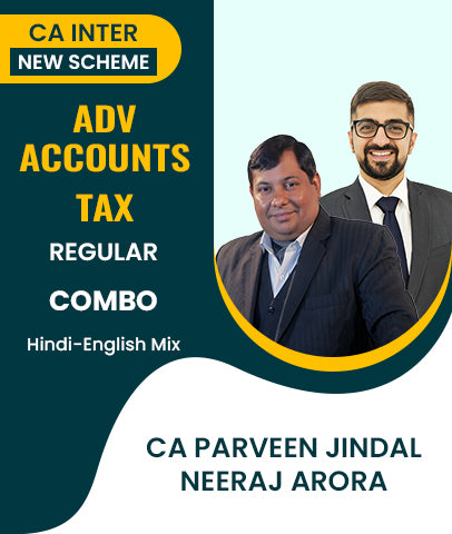 CA Inter New Scheme Advanced Accounts and Tax Regular Course Combo By CA Parveen Jindal and Neeraj Arora - Zeroinfy