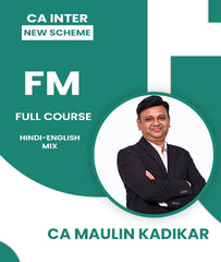 CA Inter New Scheme FM Full Course By CA Maulin Kadikar - Zeroinfy