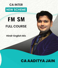 CA Inter New Scheme FM SM Full Course By CA Aaditya Jain
