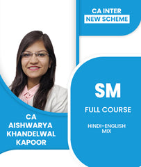 CA Inter New Scheme SM Full Course By CA Aishwarya Khandelwal Kapoor - Zeroinfy