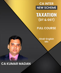CA Inter New Scheme Taxation (DT and GST) Full Course By CA Kumar Madan - Zeroinfy