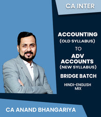 CA Inter Old Syllabus Accounting To New Syllabus Adv Accounts Bridge Batch By CA Anand Bhangariya - Zeroinfy