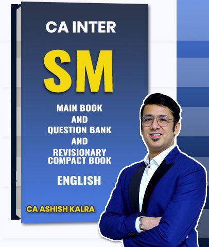 CA Inter SM Main Book and Question Bank and Revisionary Compact Book By CA Ashish Kalra
- Zeroinfy