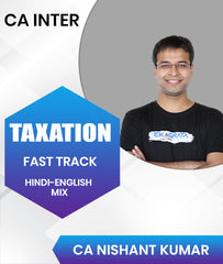 CA Inter Taxation Fast Track By CA Nishant Kumar
