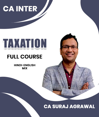 CA Inter Taxation Full Course By CA Suraj Agrawal
