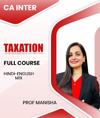 CA Inter Taxation Full Course By Prof Manisha - Zeroinfy