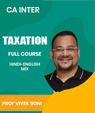 CA Inter  Taxation Full Course Video Lectures By Prof Vivek Soni
