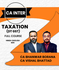 CA Inter Taxation (DT GST) Full Course By CA Vishal Bhattad and CA Bhanwar Borana