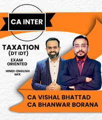 CA Inter Taxation (DT IDT) Exam Oriented By CA Vishal Bhattad and CA Bhanwar Borana - Zeroinfy