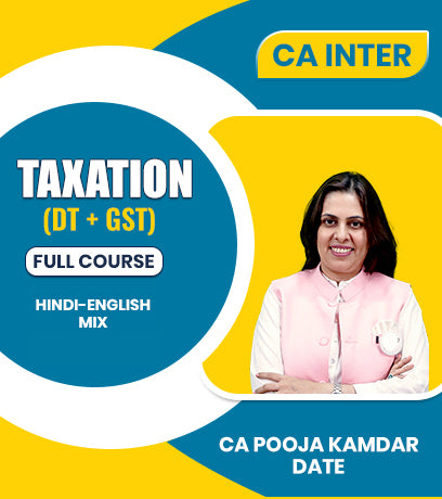 CA Inter Taxation (DT + GST) Full Course By CA Pooja Kamdar Date - Zeroinfy