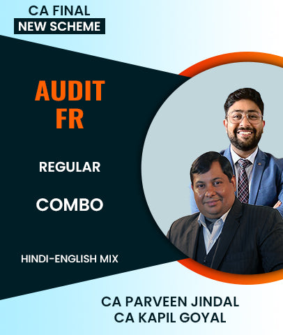 CA Final New Scheme Audit and FR Regular Combo By CA Kapil Goyal and CA Parveen Jindal - Zeroinfy