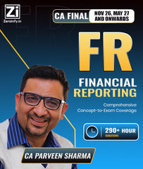 CA Final Financial Reporting (FR) Full Course By CA Parveen Sharma - Zeroinfy
