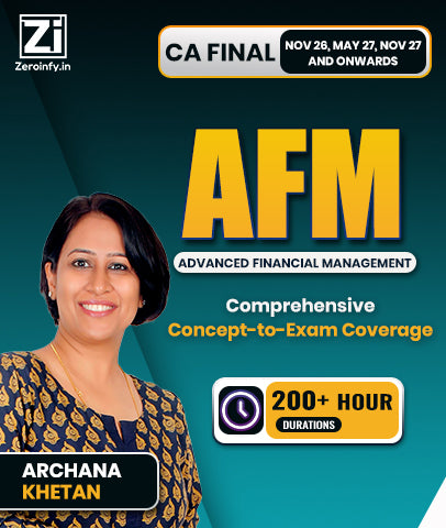 CA Final AFM Full Course By Archana Khetan - Zeroinfy