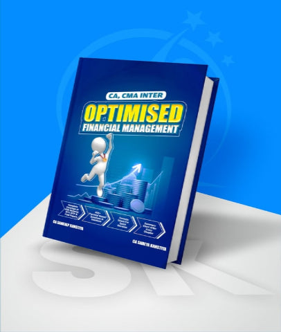 CA Inter Financial Management (FM) Optimsied Book By CA Sankalp Kanstiya