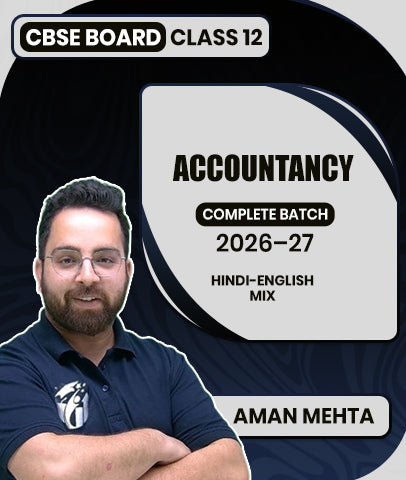 CBSE Board Class 12 Accountancy Complete Batch 2026–27 By Aman Mehta