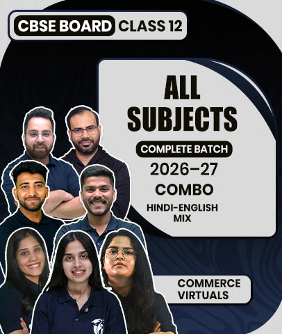 CBSE Board Class 12 All Subjects Combo Complete Batch 2026–27 By Commerce Virtuals