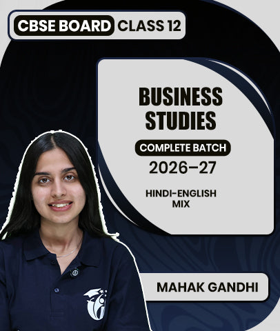 CBSE Board Class 12 Business Studies Complete Batch 2026–27 By Mahak Gandhi