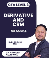 CFA Level 3 Derivative and CRM Full Course By CA Anurag Agarwal