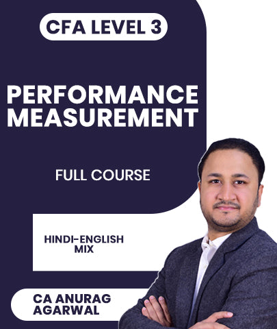 CFA Level 3 Performance Measurement Full Course By CA Anurag Agarwal