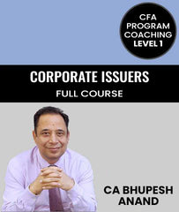 CFA Program Coaching Level 1 Corporate Issuers Full Course By Bhupesh Anand - Zeroinfy