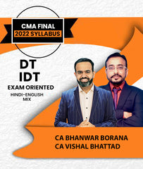 CMA Final 2022 Syllabus DT and IDT Exam Oriented By CA Bhanwar Borana and CA Vishal Bhattad - Zeroinfy