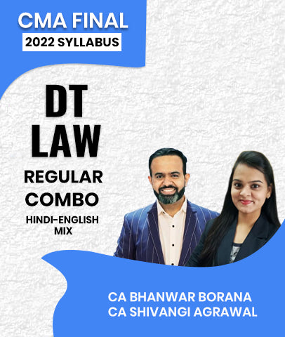 CMA Final 2022 Syllabus DT Law By Bhanwar Borana and Shivangi Agrawal