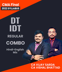 CMA Final 2022 Syllabus Direct Tax and Indirect Tax Regular Combo by CA Vijay Sarda and CA Vishal Bhattad - Zeroinfy
