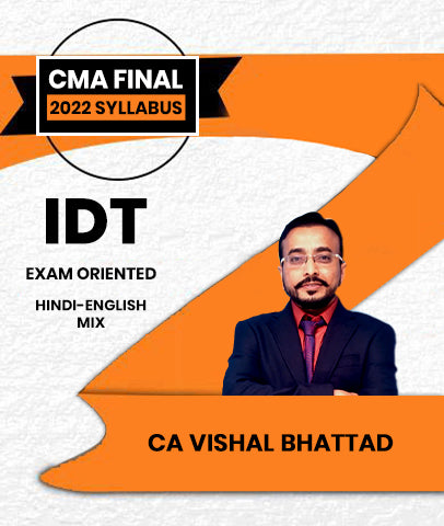 CMA Final 2022 Syllabus Indirect Tax (IDT) Exam Oriented By CA Vishal Bhattad - Zeroinfy