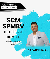 CMA Final 2022 Syllabus SCM and SPMBV Full Course Combo Lectures By CA Satish Jalan