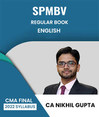 CMA Final 2022 Syllabus SPMBV Regular Book By CA Nikhil Gupta - Zeroinfy