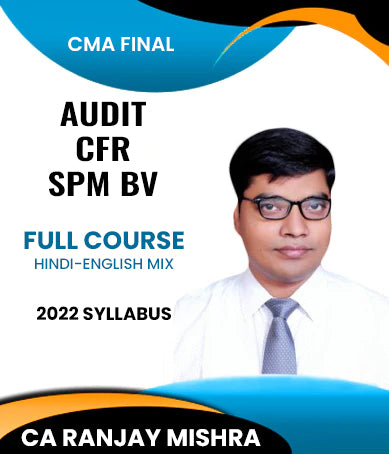 CMA Final Audit, CFR and SPM BV 2022 Syllabus Full Course By CA Ranjay Mishra - Zeroinfy