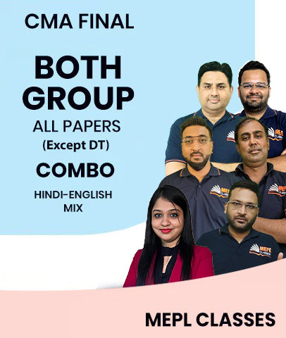 CMA Final Both Group All Papers Except DT Combo By MEPL Classes