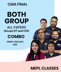 CMA Final Both Group All Papers Except DT and CFR Combo By MEPL Classes