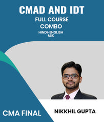 CMA Final CMAD and IDT Full Course Combo By Nikkhil Gupta