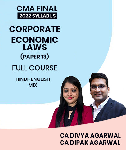 CMA Final Corporate And Economic Laws Paper 13 2022 Syllabus Full Course By MEPL Classes CA Divya Agarwal and CA Dipak Agarwal