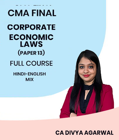 CMA Final Corporate And Economic Laws Paper 13 Full Course By MEPL Classes CA Divya Agarwal and CA Dipak Agarwal