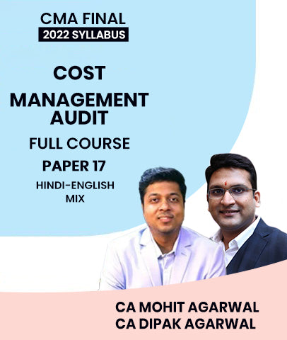 CMA Final Cost and Management Audit Paper 17 2022 Syllabus Full Course By MEPL Classes CA Mohit Agarwal and CA Dipak Agarwal - Zeroinfy