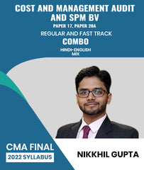 CMA Final Cost and Management Audit and SPM BV Paper 17, Paper 20A 2022 Syllabus Regular and Fast Track Combo By Nikkhil Gupta