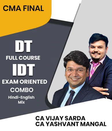 CMA Final DT Full Course and IDT Exam Oriented Combo By CA Vijay Sarda and CA Yashvant Mangal - Zeroinfy