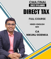 CMA Final Direct Tax (DT) 2022 Syllabus Full Course Video Lectures By CA Nikunj Goenka - Zeroinfy