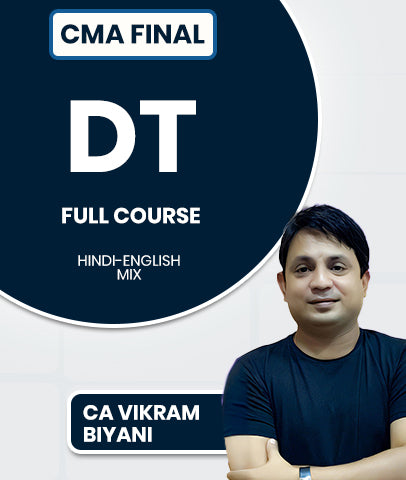 CMA Final Direct Tax (DT) Full Course By CA Vikram Biyani